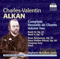 Alkan: Complete Recueils de Chants Vol. 2